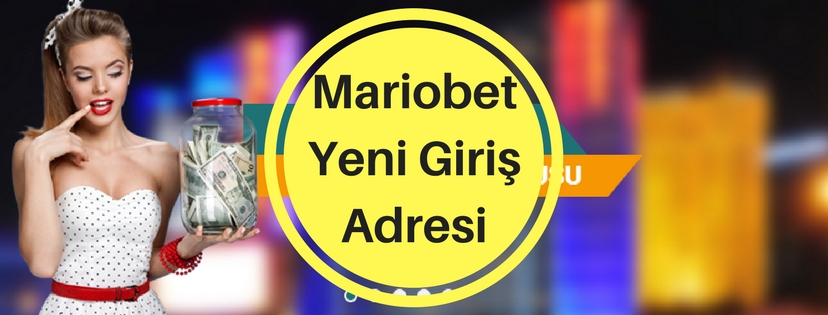 Mariobet Yeni Adresi turk